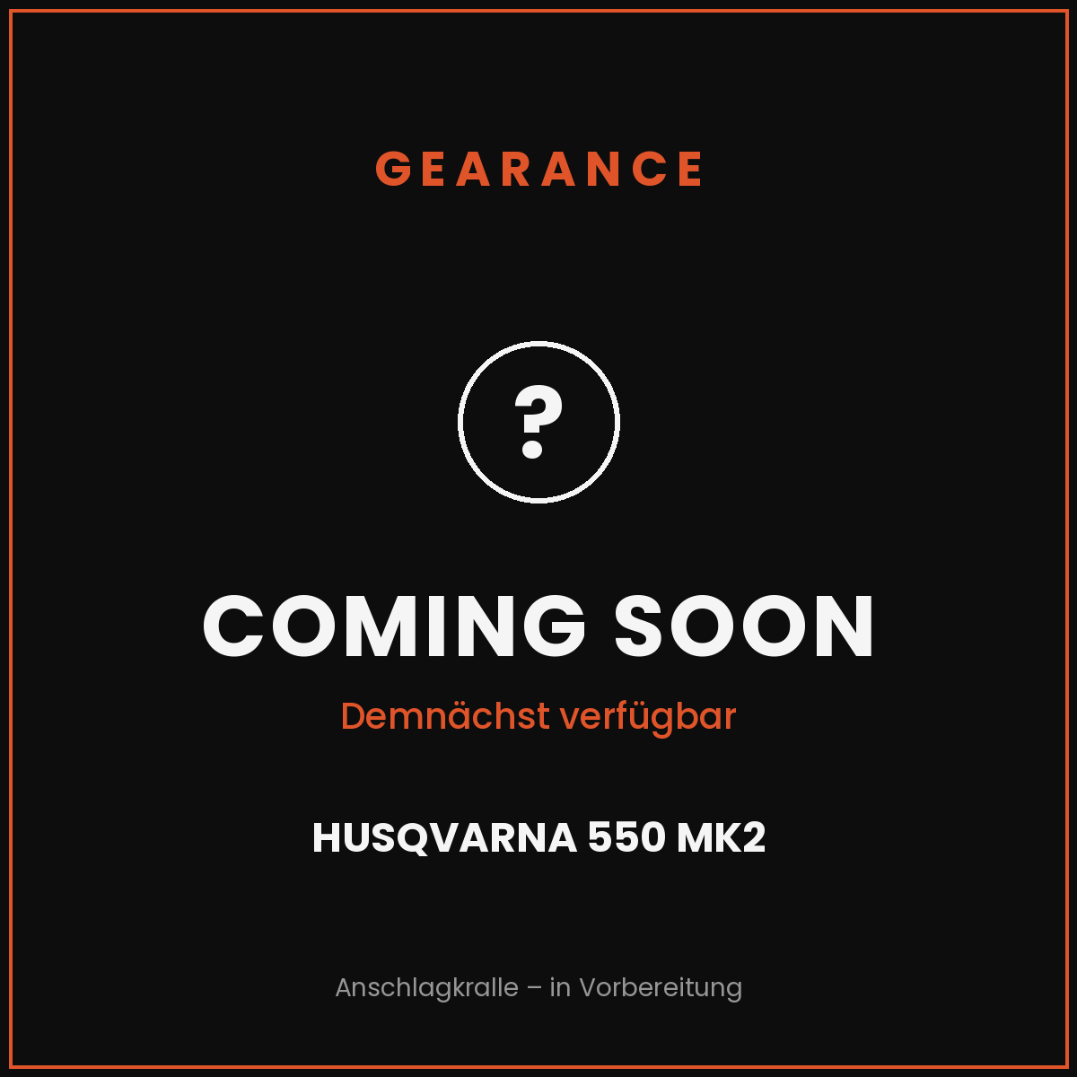 Anschlagkralle Husqvarna 550 MK2 – Coming Soon